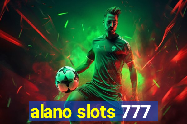 alano slots 777